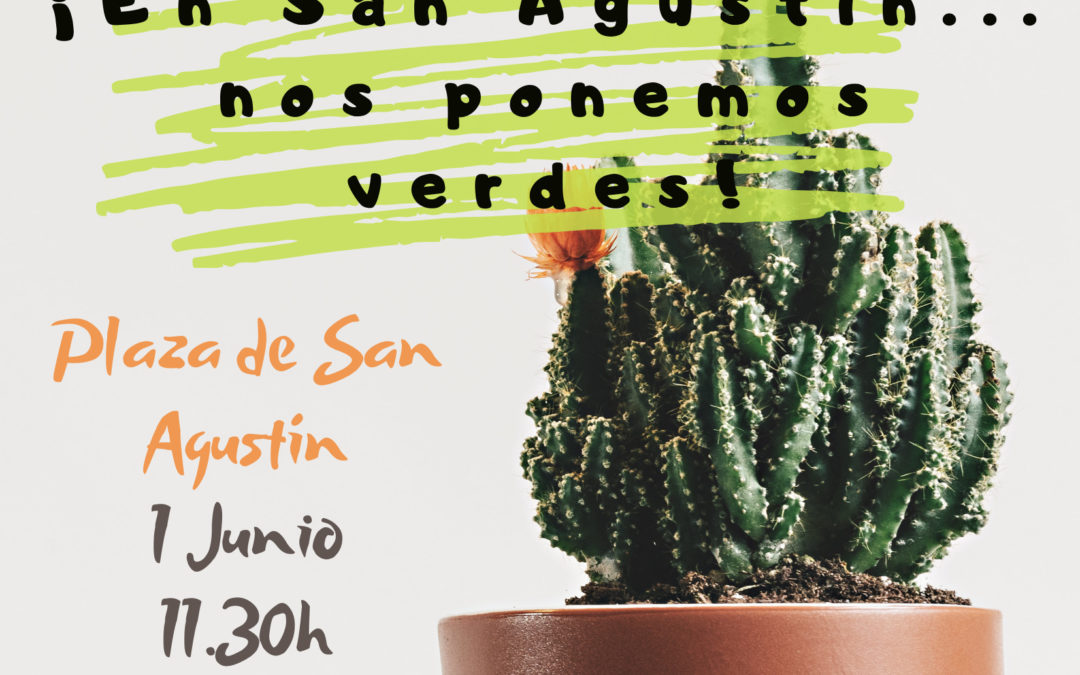 ¡En San Agustín… nos ponemos verdes!