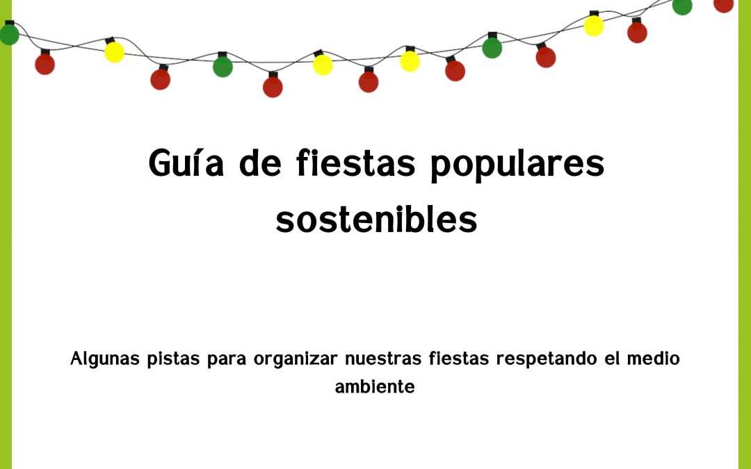 Guía para fiestas populares más sostenibles